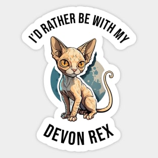 I'd rather be with my Devon Rex Sticker